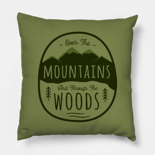 Over the mountains and through the woods Pillow