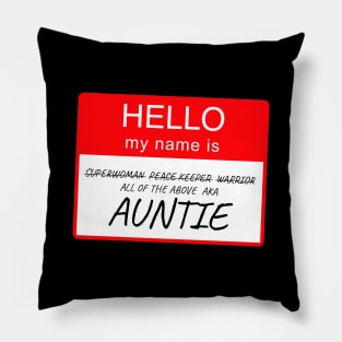 Hello My Name is Auntie Name Tag Custom Personalised Design Pillow