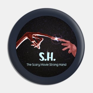 Scary Movie Strong Hand Pin