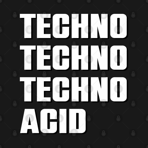 TECHNO TECHNO MORE TECHNO #4 ACID by RickTurner