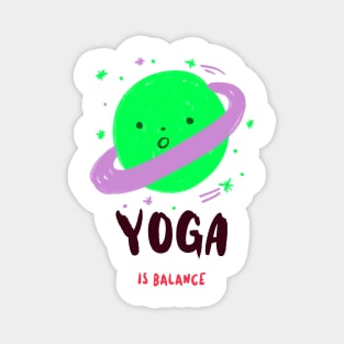 Yoga Is Balance Magnet