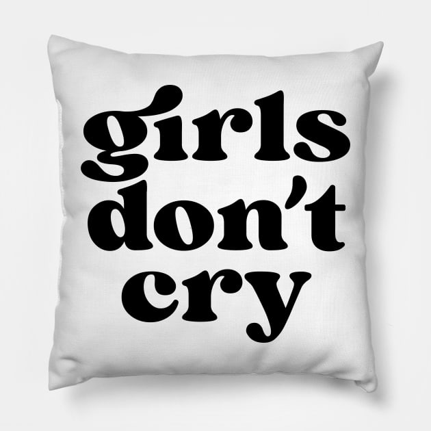 Girls don't cry Pillow by la'lunadraw