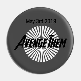 Avenge Them Pin