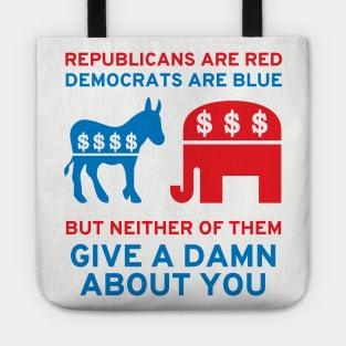 Republicans Are Red, Democrats Are Blue - Politics, Corruption, Third Party, Reform, Oligarchy, Duopoly, Meme Tote