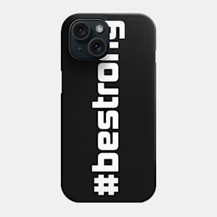 bestrong Phone Case