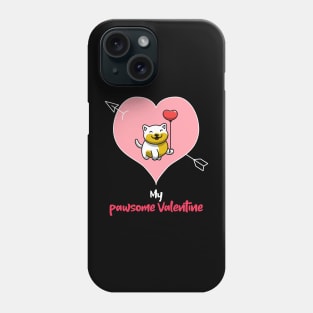 My Pawsome Doggie Valentine Phone Case