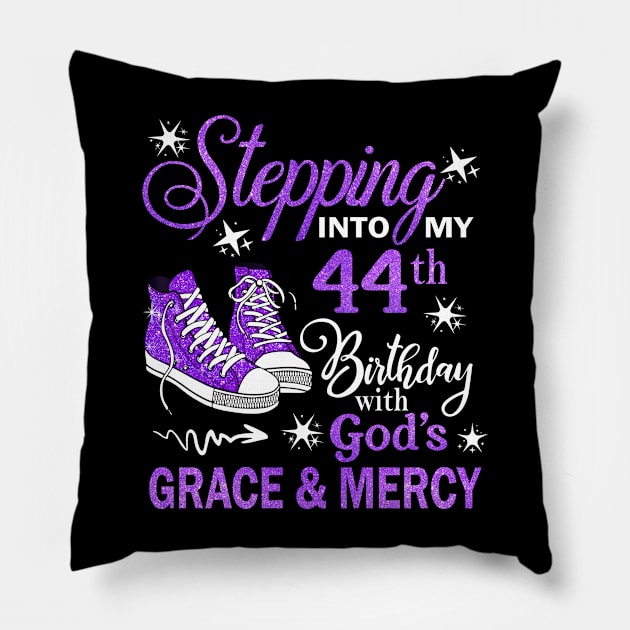 Stepping Into My 44th Birthday With God's Grace & Mercy Bday Pillow by MaxACarter