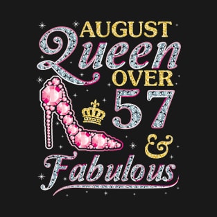 August Queen Over 57 Years Old And Fabulous Born In 1963 Happy Birthday To Me You Nana Mom Daughter T-Shirt