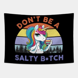 Don't Be a Salty Rainbow Unicorn Drinking Tea Tapestry