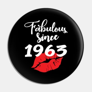 Fabulous since 1963 Pin