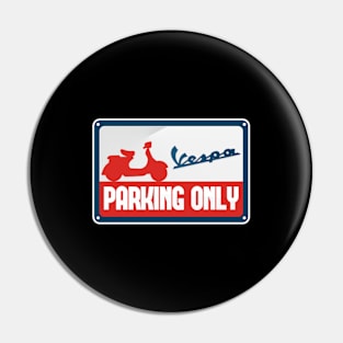 vespa parking only Pin