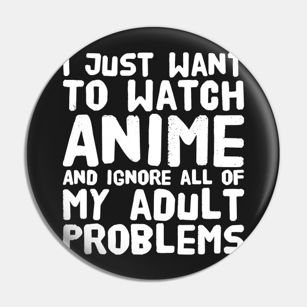 I just want to watch anime and ignore all of my adult problems Pin by captainmood