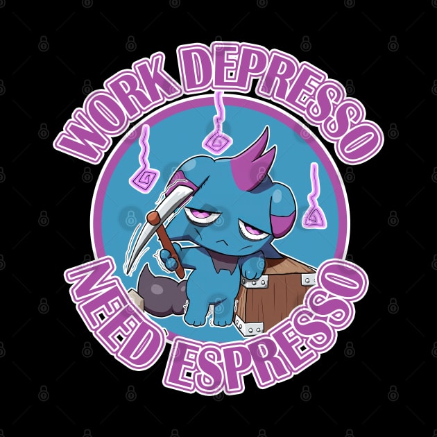 Work depresso need espresso by Vhitostore