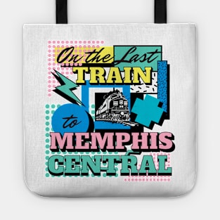 On the Last Train to Memphis Central Tote