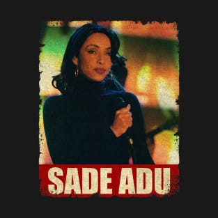 Sade Adu - RETRO STYLE T-Shirt