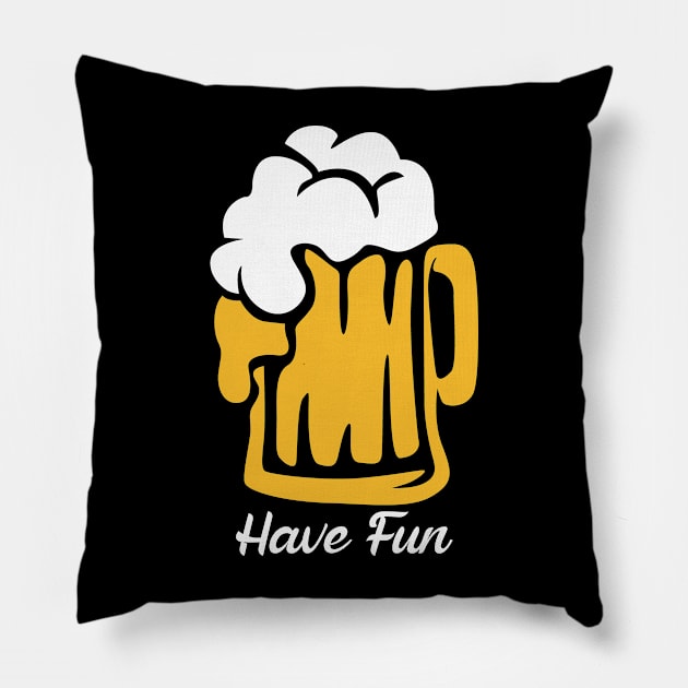 Have Fun Pillow by BloodLine