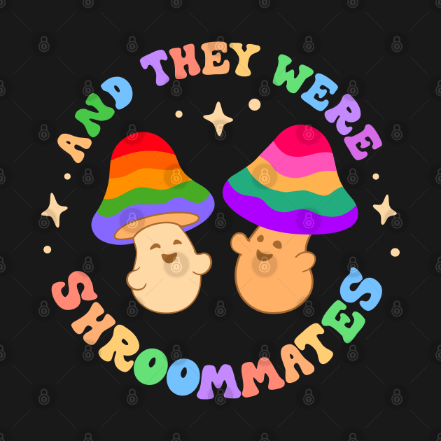 And They Were Shroommates! by dreambeast.co