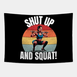 Shut Up And Squat Tapestry