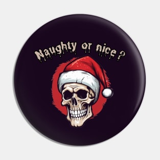 Naughty or nice? Happy Christmas! Santa claus Pin