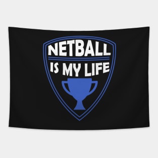 Netball is my Life Gift Tapestry