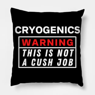 cryogenics Pillow