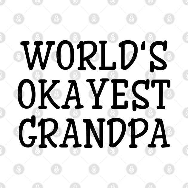 World's Okayest Grandpa - Family by Textee Store