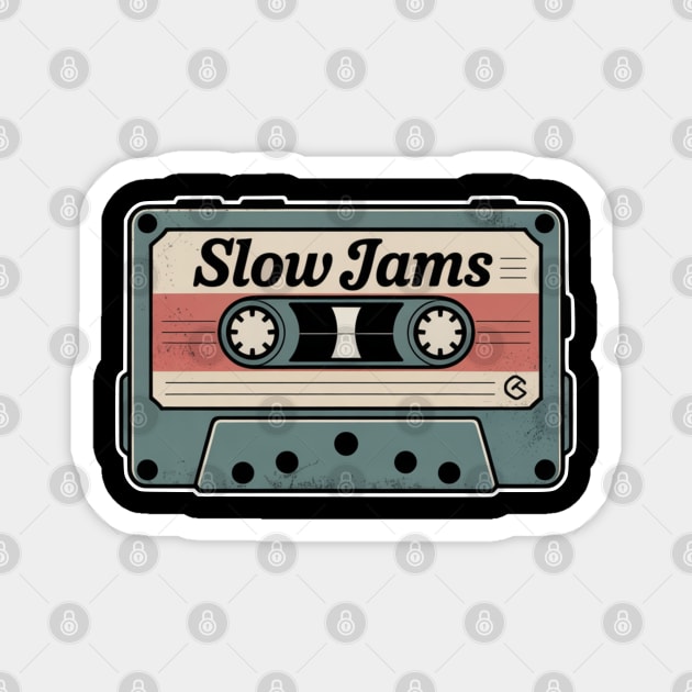 Vintage Cassette - Slow Jams Magnet by UrbanLifeApparel