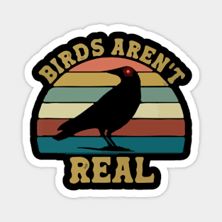 Vintage Birds Aren't Real Movement If It Flies It Spies Gift Magnet