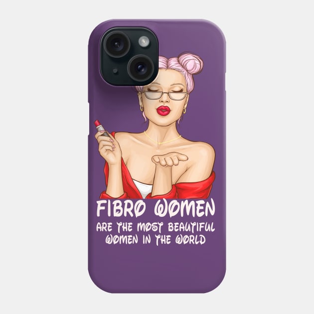 Fibromyalgia Beautiful Women Phone Case by Fibromyalgia Store