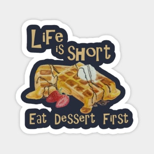 waffles everyday Magnet