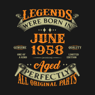 65th Birthday Gift Legends Born In June 1958 65 Years Old T-Shirt