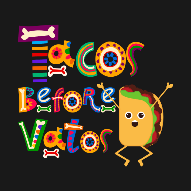 Tacos Before Vatos by Jori Merch