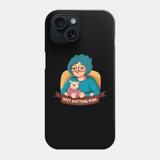 Best Knitting Mom Ever Phone Case