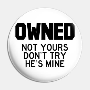 Owned he (black) Pin