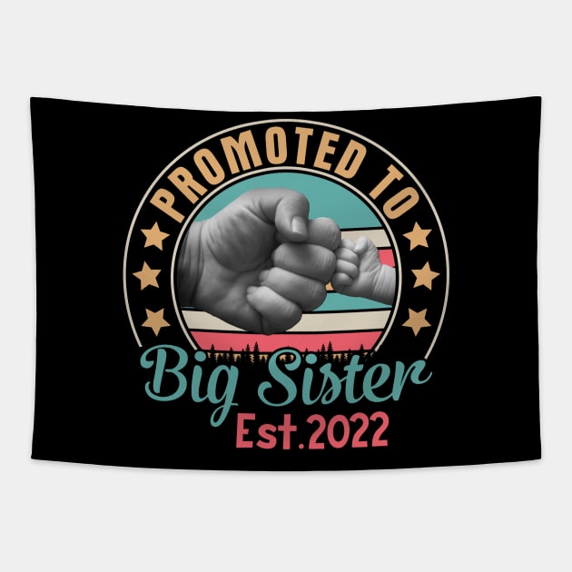 Hand Touch Hand Promoted To Big Sister Est 2022 Happy To Me Tapestry by Cowan79