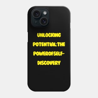 "Unlocking Potential: The Power of Self-Discovery" Phone Case