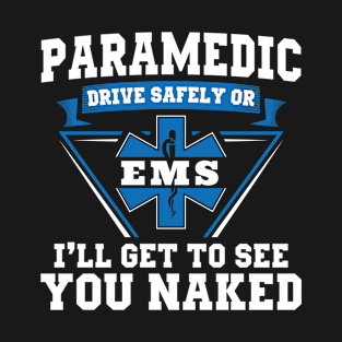 Paramedic Student EMT ER Paramedic T-Shirt