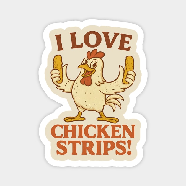 I Love Chicken Strips – Funny Retro Chicken Food Lover Magnet by ArtistTee ⭐⭐⭐⭐⭐