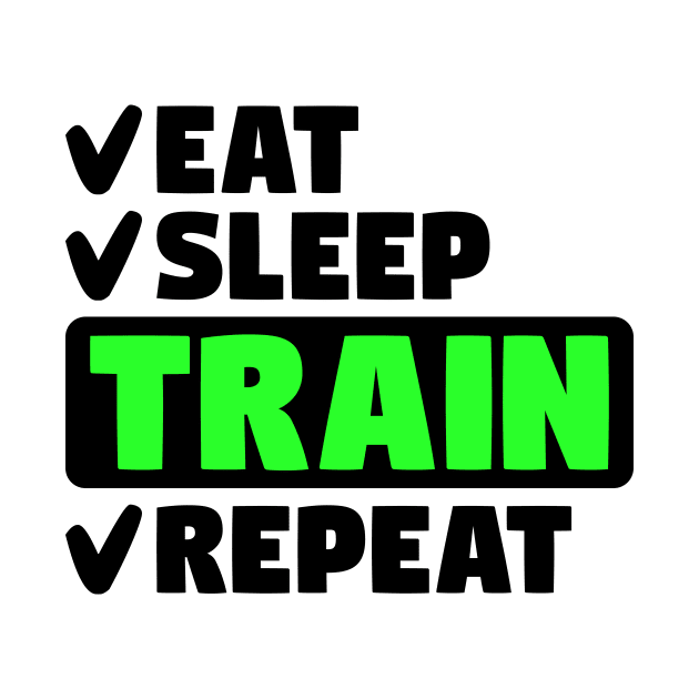 Eat, sleep, train, repeat by colorsplash