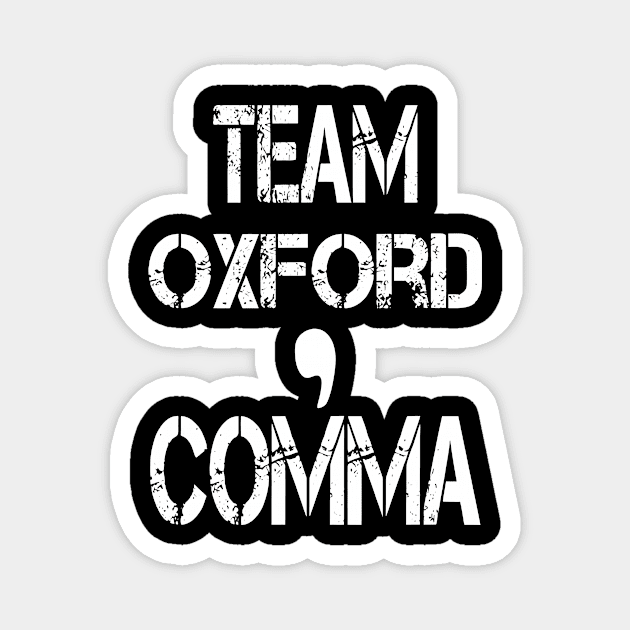 Team Oxford Comma Magnet by Robettino900