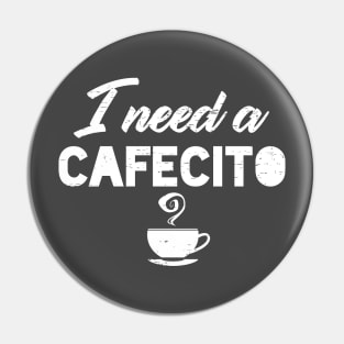 I need a Cafecito Pin