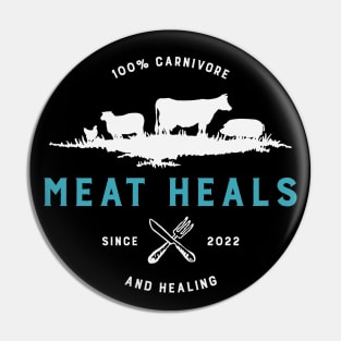 100% Carnivore and Healing Since 2022 Pin