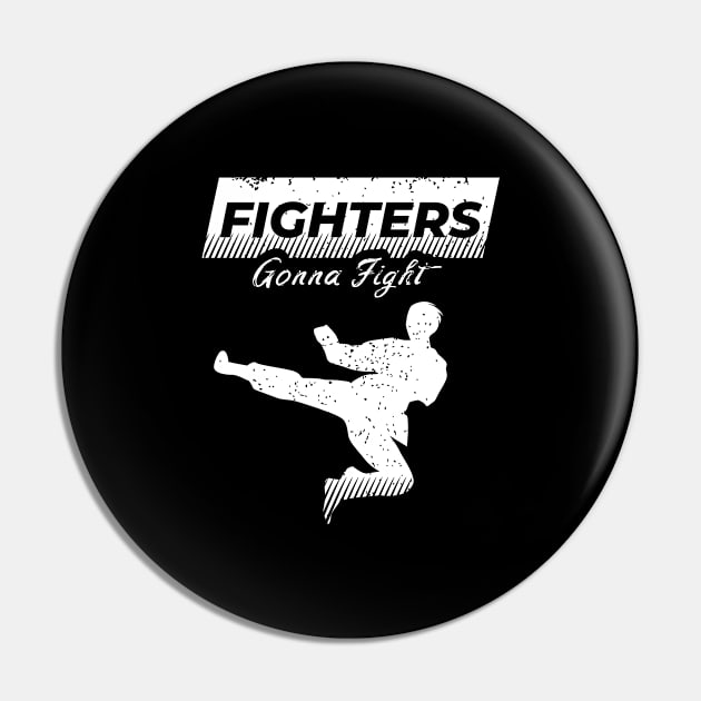 Fighter Design for a Martial Arts Lover Pin by AlleyField