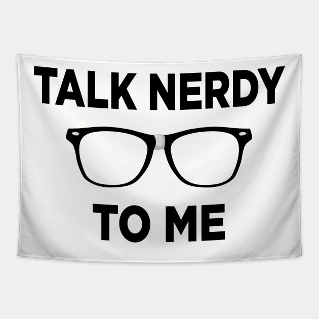 Talk Nerdy To Me Tapestry by Alema Art