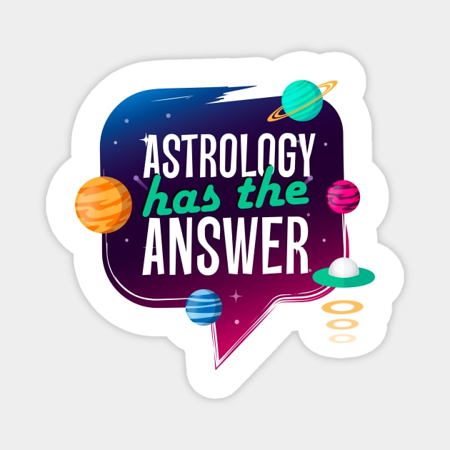 Astrology has the answer Magnet by simplecreatives