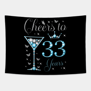 Cheers to 33 Years 33rd Birthday Party Woman Queen Bday Tapestry