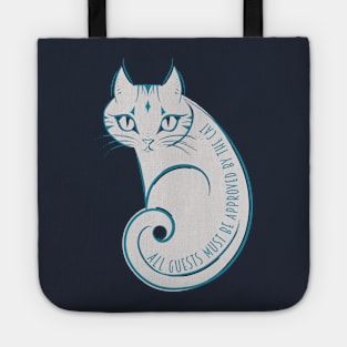 All guests must be approved by the cat Tote