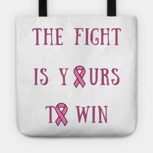 The fight is yours to win Tote