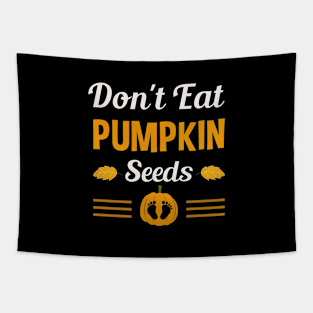 funny halloween pregnancy Expecting Mom, Don't Eat Pumpkin Seeds Tapestry