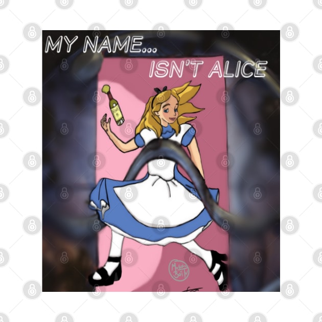 My Name Isn't Alice by Materiaboitv